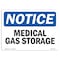 Signmission Safety Sign, OSHA Notice, 5" Height, 7" Width, Medical Gas Storage Sign, Landscape OS-NS-D-57-L-14182 - alternate 1